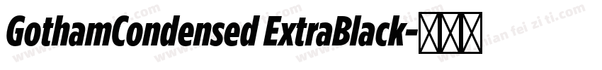 GothamCondensed ExtraBlack字体转换